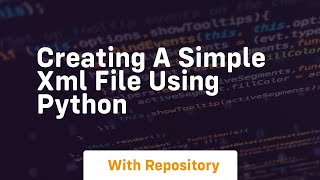 creating a simple xml file using python