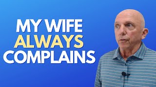 My Wife Always Complains | Paul Friedman