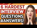 TOP 6 HARDEST INTERVIEW QUESTIONS AND ANSWERS IN ENGLISH!  - CareerHub - Job Interview