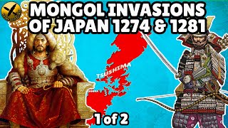 Mongol Invasions of Japan 1274 and 1281 with Army Structure, Armor, Weapons and Tactics Used  - 1/2