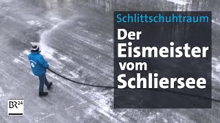 Eismeister: Mit Fingerspitzengefühl zum spiegelglatten Schlittschuhtraum | Abendschau | BR24