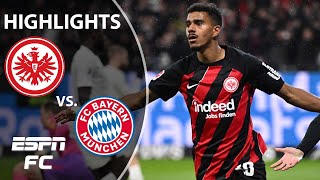 Eintracht Frankfurt vs. Bayern Munich | Bundesliga Highlights | ESPN FC