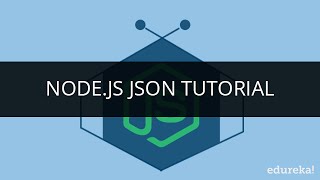 Node.js NPM | Node.js JSON | Node.js Tutorial | Edureka