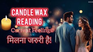 UNKI TRUE DEEPEST FEELINGS AAPKE LIYE❤️CANDLE WAX READING❤️CURRENT FEELINGS @555tarot