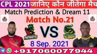 Cpl 2021 Match no 21 | St kitts and nevis patriots vs Jamaica tallawahs | match prediction