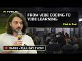 From Vibe Coding to Vibe Learning - Cédric Dué