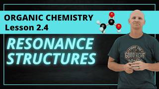Resonance Structures | 2.4 Organic Chemistry