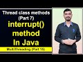 thread interrupt in java multithreading by Deepak || Thread class methods