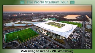 Volkswagen Arena - VfL Wolfsburg - The World Stadium Tour