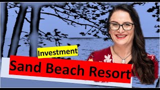 A sand beach resort investment opportunities in Ontario Canada:  a special guest Natasha O'Farrell