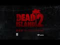 Dead Island 2  E3 Trailer 2014  PS4