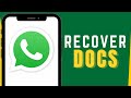 How To Recover Deleted WhatsApp Docs (Updated)