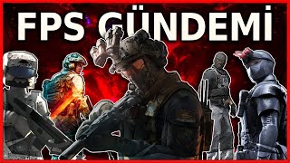 FPS Oyunları Gündeminde Bu Hafta Neler Oldu?