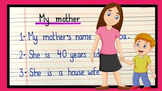 5 lines on my mother| 5 sentences on mother