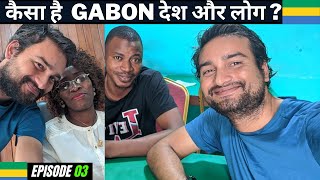 FIRST IMPRESSIONS of GABON as a TOURIST 🇬🇦 🔥 | ( Central Africa Vlog in Hindi )