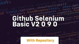 github selenium basic v2 0 9 0