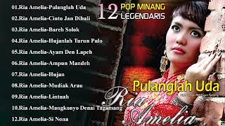 Lagu Minang Ria Amelia Pop Minang Legendaris Pulanglah Uda Lagu Minang Terbaru 2022