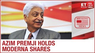 Wipro founder Azim Premji holds Moderna shares; front runner to make COVID vaccine