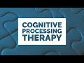 Cognitive Processing Therapy