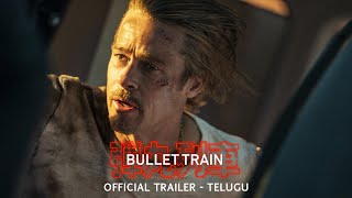 Bullet Train - Official Trailer (Telugu) | In Cinemas August 5 | English, Hindi, Tamil \u0026 Telugu