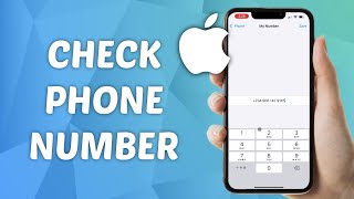 How to Check Phone Number on iPhone