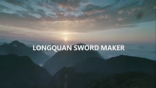 Longquan sword maker