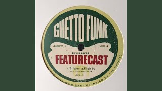 Featurecast - Kick It