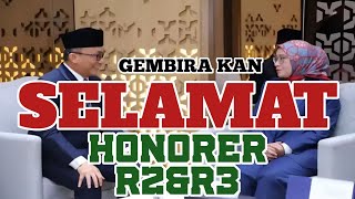 SELAMAT HONORER R2\u0026R3 GEMBIRAKAN