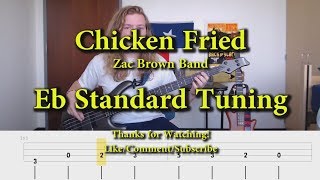 Chicken Fried - Zac Brown Band (Bass Cover with Tabs)