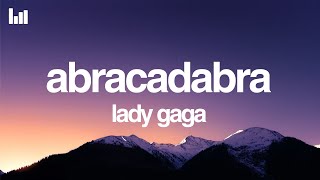 Lady Gaga - Abracadabra (Lyrics)