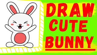 HOW TO DRAW A CUTE BUNNY