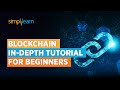 Blockchain In-Depth Tutorial for Beginners | Blockchain Explained | All About Blockchain|Simplilearn