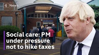 PM under pressure not to increase taxes for social care reform