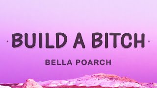 Bella Poarch - Build a b (Build a Bitch) (Lyrics)