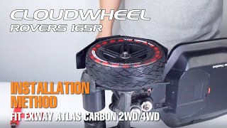 How to install Rovers 165r to Exway Atlas Carbon 2WD/4WD