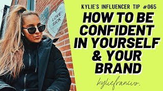 How To Be Confident In Yourself | Personal Branding Tips for Entrepreneurs 2020 // Kylie Francis
