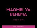 maombi ya rehema with music by innocent morris