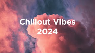 Chillout Vibes ☀️ Top 100 Tracks of 2024