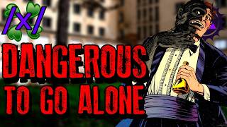 It’s Dangerous To Go Alone | 4chan /x/ Innawoods Greentext Stories Thread