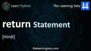 return statement in Python (Hindi) | The Learning Setu