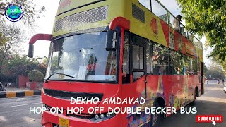 DEKHO AMDAVAD DOUBLE DECKER BUS CITY TOUR IN AHMEDABAD|TOURIST PLACES TO VISIT IN HOP ON HOP OFF BUS