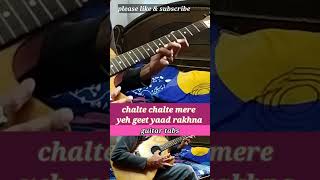 chalte chalte mere yeh geet yaad rakhna guitar tabs #shorts #viral #trending #new