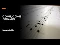 O Come, O Come Emmanuel (SOPRANO)