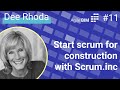 🔴 Start scrum for construction with Scrum.inc by Dee Rhoda 🎙️