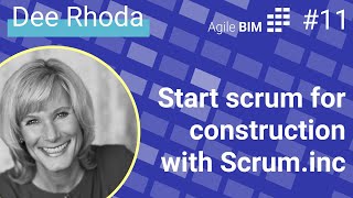 🔴 Start scrum for construction with Scrum.inc by Dee Rhoda 🎙️