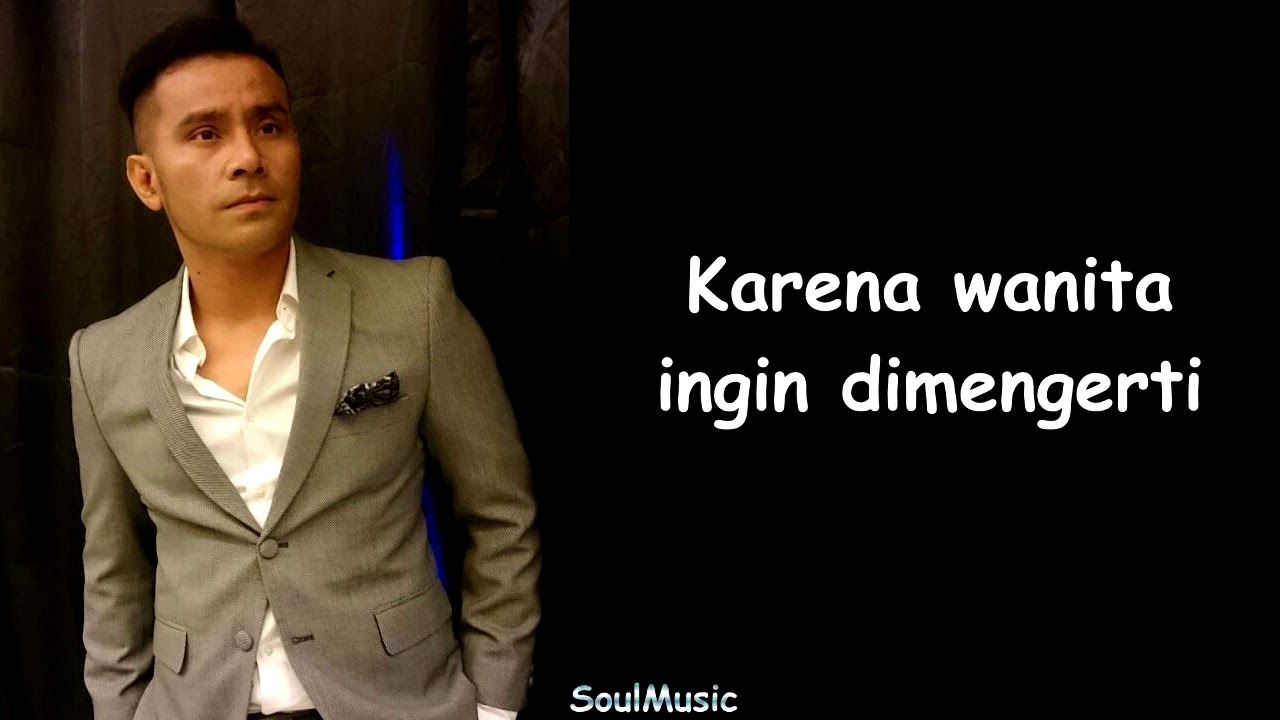 Judika - Karena Wanita Ingin Dimengerti Judika - Karena Wanita Ingin Dimengerti