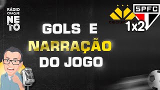 GOLS E NARRAÇÃO DE CRICIÚMA 1X2 SÃO PAULO NA RÁDIO CRAQUE NETO