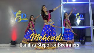 Mehendi - Dhvani Bhanushali | Navaratri Dandiya | Easy Dandiya Step  Beginners | Dandiya Performance