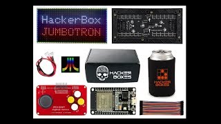 HackerBoxes 0036 JumboTron Unboxing