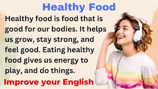 Healthy Food | Improve your English | Everyday Speaking | Level 1 | Shadowing Method